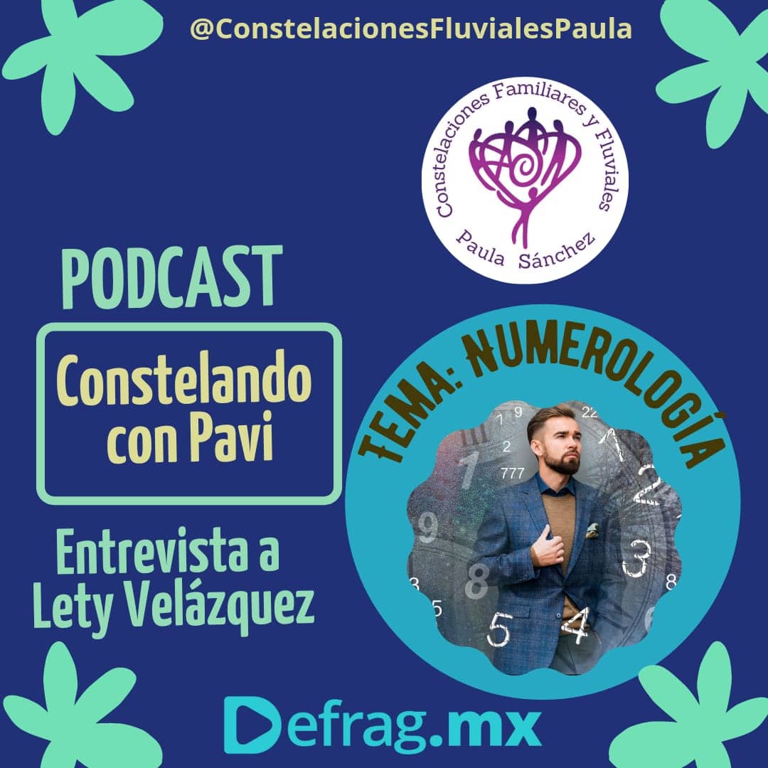 Defrag.mx Podcast Constelando con Pavi Numerología