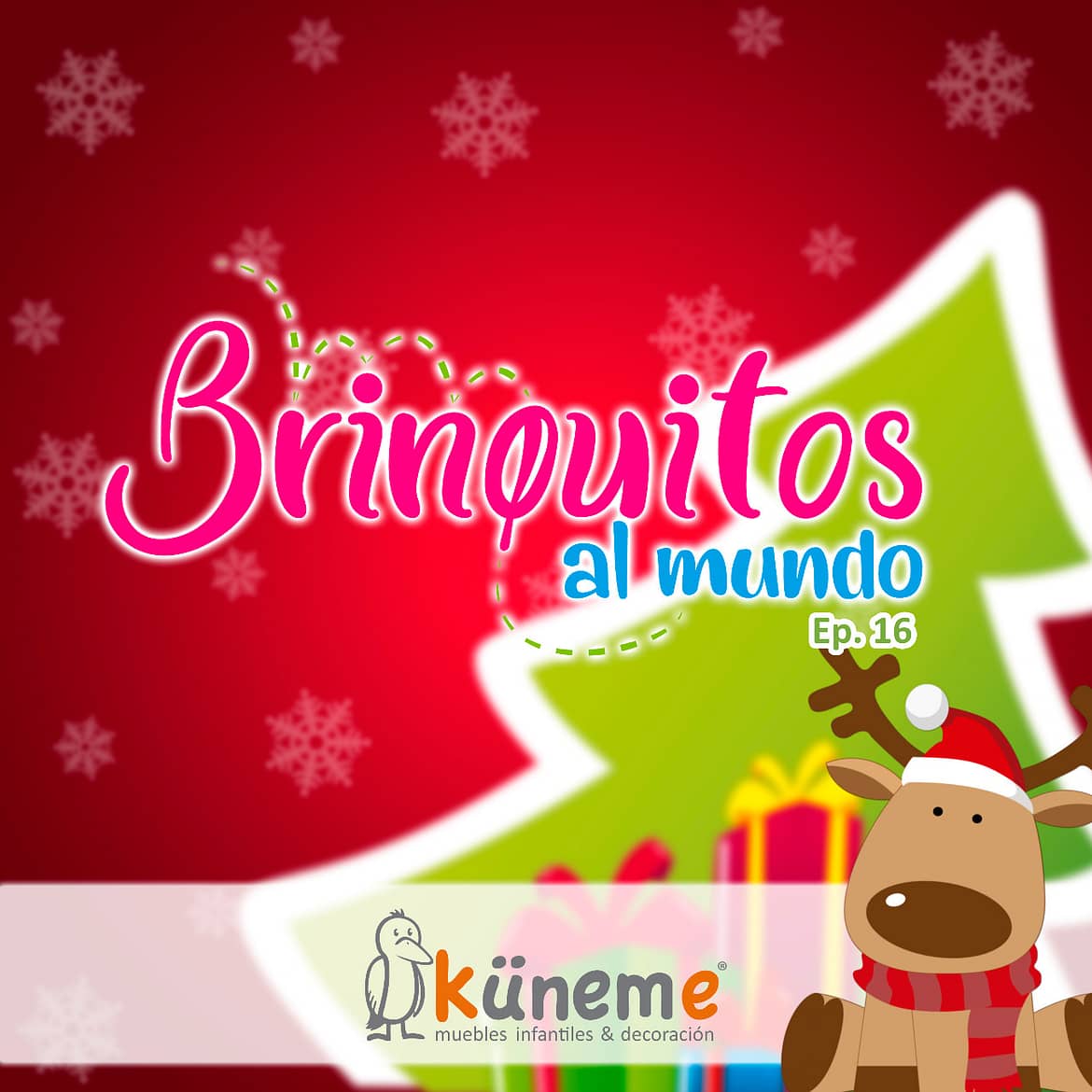 Küneme: Brinquitos Al Mundo EP16