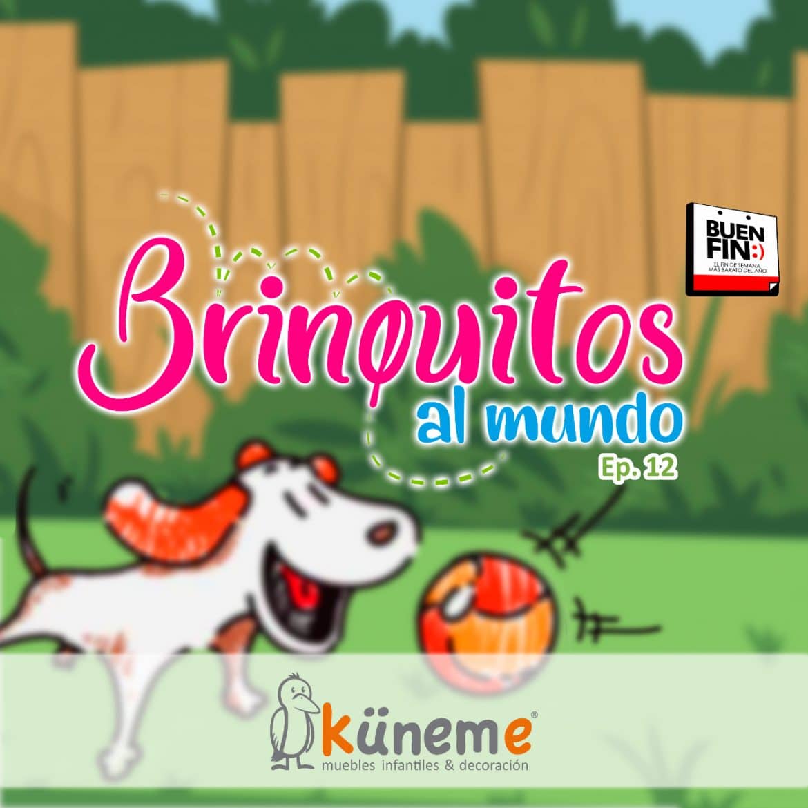 Küneme: Brinquitos Al Mundo EP12