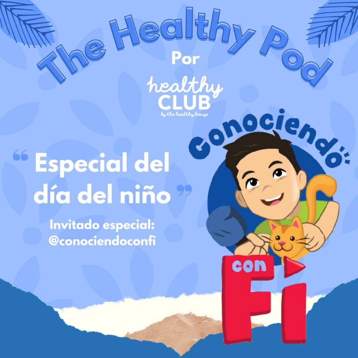 Defrag.mx Podcast The Healthy Pod Especial del Día del Niño
