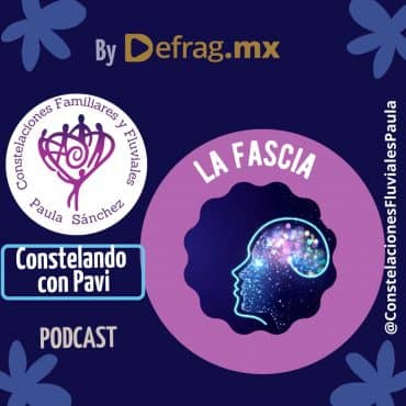 Defrag.mx Podcast Constelando con Pavi La Fascia