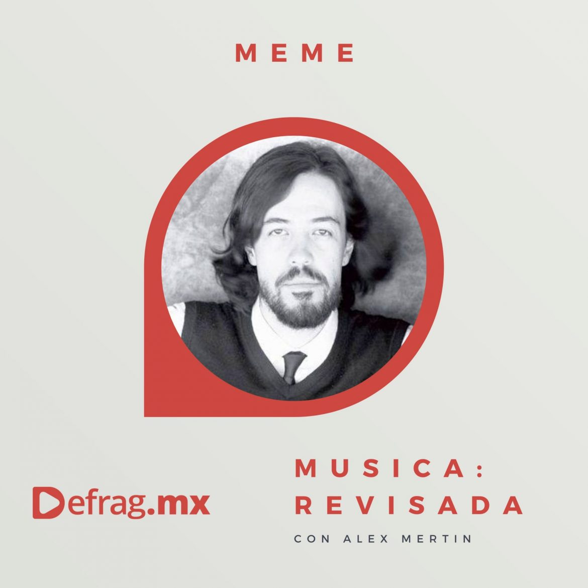 Defrag.mx Podcast Música Revisada Meme Todo Va A Estar Bien