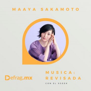 Defrag.mx Podcast Música Revisada Maaya Sakamoto Kiseki no Umi